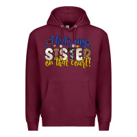 Burgundy that s my sister on that court Premium Hoodie - Zillion Design Studio