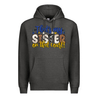 Charcoal Heather that s my sister on that court Premium Hoodie - Zillion Design Studio