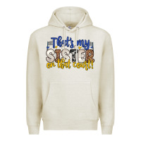 Oatmeal Heather that s my sister on that court Premium Hoodie - Zillion Design Studio