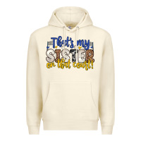 Sandshell that s my sister on that court Premium Hoodie - Zillion Design Studio