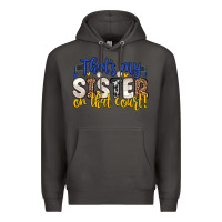 Smoke that s my sister on that court Premium Hoodie - Zillion Design Studio