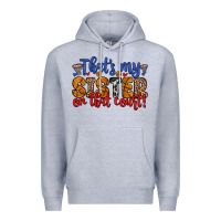 Heather Grey that s my sister on that court Premium Hoodie - Zillion Design Studio