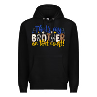 Black that s my brother on that court Premium Hoodie - Zillion Design Studio