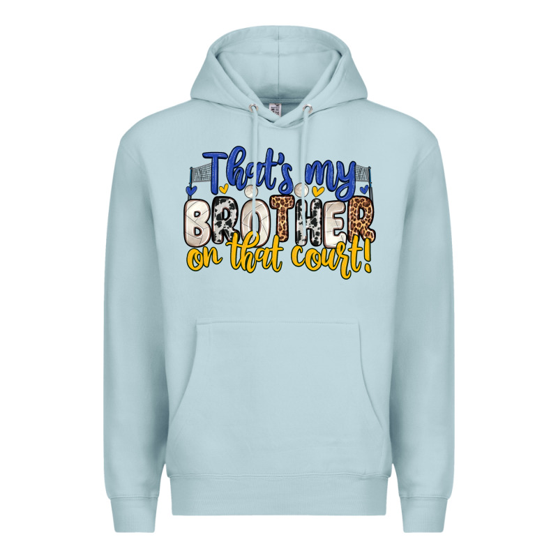 That S My Brother On That Court Premium Hoodie by Zillion Design Studio | Teevron