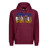 Burgundy that s my brother on that court Premium Hoodie - Zillion Design Studio