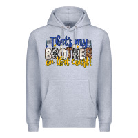 Heather Grey that s my brother on that court Premium Hoodie - Zillion Design Studio