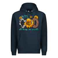 Navy with god all things are possible sunflower Premium Hoodie - Zillion Design Studio