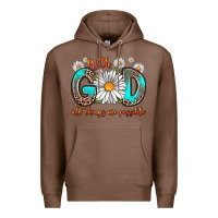 Chestnut with god all things are possible daisy Premium Hoodie - Zillion Design Studio