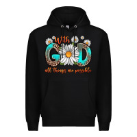 Black with god all things are possible daisy Premium Hoodie - Zillion Design Studio
