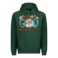 Sports Green with god all things are possible daisy Premium Hoodie - Zillion Design Studio