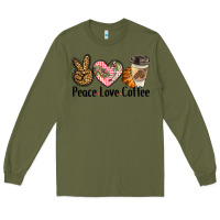 Army Green peace love coffee Long Sleeve Tee - BarkalooDesign