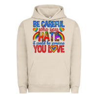 Pigment French Oak be careful who you hate it could  be someone you l Urban Hoodie - texasbilliewilder