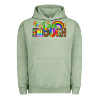 Pigment Oil Green i am enough Urban Hoodie - texasbilliewilder