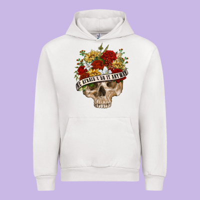 Urban Hoodie Be Afraid&Do It Anyway