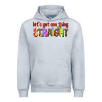 Heather Grey lets get one thing straight Urban Hoodie - texasbilliewilder