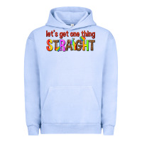 Pigment Grape Ice lets get one thing straight Urban Hoodie - texasbilliewilder