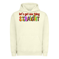 Pigment Pistachio lets get one thing straight Urban Hoodie - texasbilliewilder