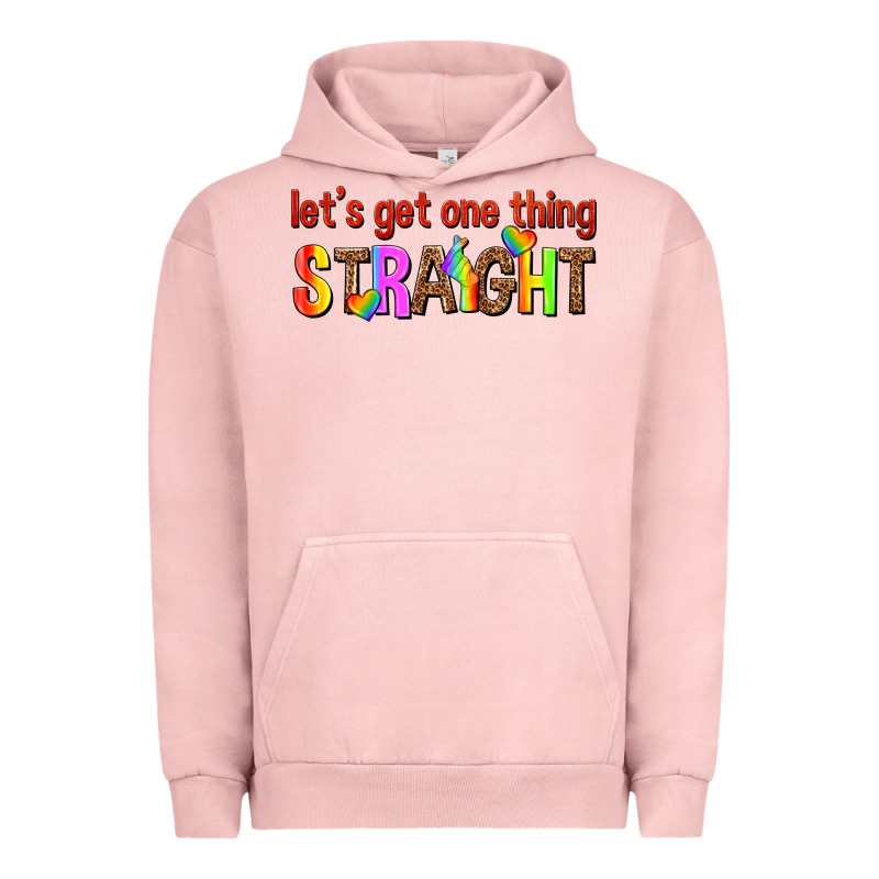 Lets Get One Thing Straight Urban Hoodie by texasbilliewilder | Teevron