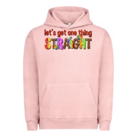 Pigment Salmon lets get one thing straight Urban Hoodie - texasbilliewilder