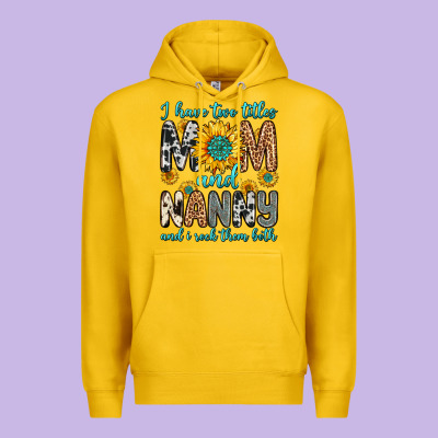 I Have Two Titles Mom And Nanny And I Rock Them Bo Premium Hoodie Designed By Zillion Design Studio