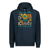Navy i have two titles mom and nanny and i rock them bo Premium Hoodie - Zillion Design Studio