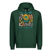 Sports Green i have two titles mom and nanny and i rock them bo Premium Hoodie - Zillion Design Studio