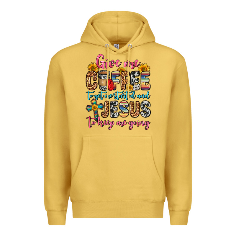 Give Me Coffee To Get Me Started And Jesus To Keep Premium Hoodie by Zillion Design Studio | Teevron