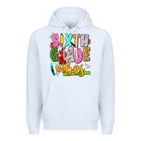 White sixth grade vibes Premium Hoodie - texasbilliewilder