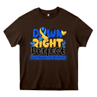 Chocolate Brown down right perfect down syndrome awareness Heavy Core Tee - CowhideDigitalArt