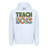 White teach like a boss Premium Hoodie - texasbilliewilder