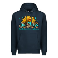 Navy jesus it s not religion it s a relationship Premium Hoodie - Zillion Design Studio