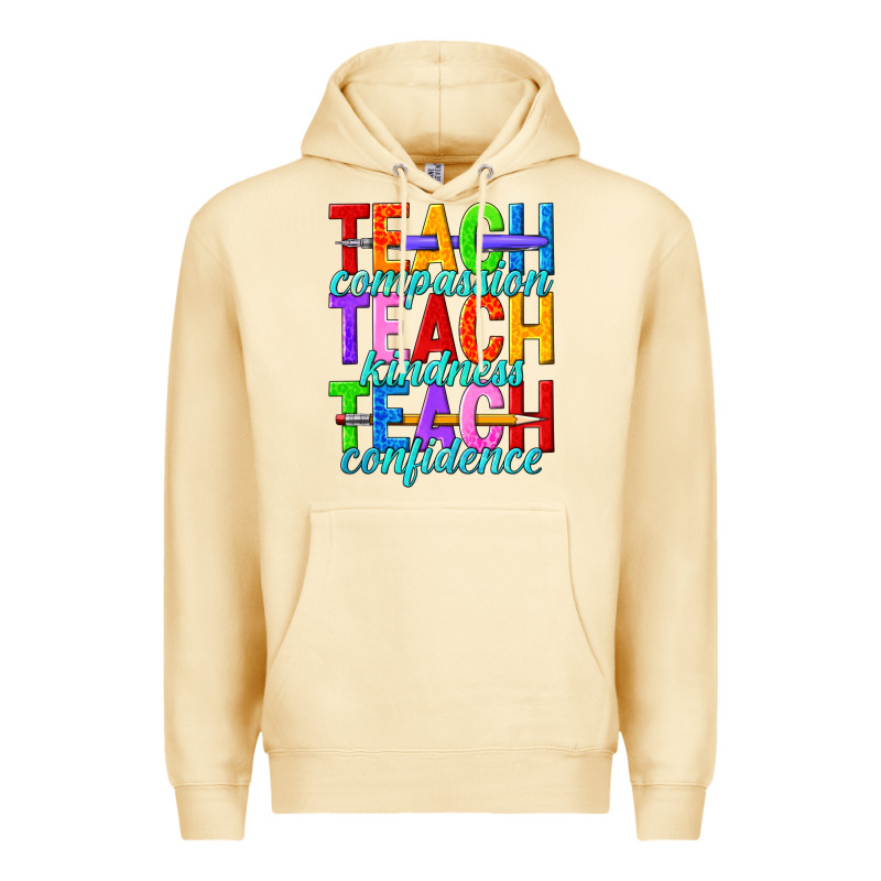 Teach Compassion Teach Kindness Teach Confidence Premium Hoodie by texasbilliewilder | Teevron