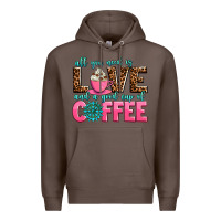Coffee all you need is love and a good cup of coffee Premium Hoodie - AdoDesignShop
