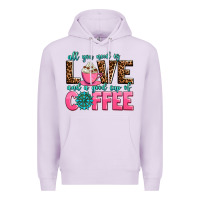 Lilac all you need is love and a good cup of coffee Premium Hoodie - AdoDesignShop
