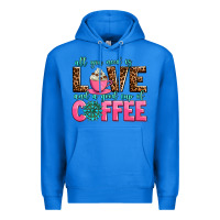 True Royal all you need is love and a good cup of coffee Premium Hoodie - AdoDesignShop
