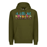 Army Green a little bit dramatic Premium Hoodie - Zillion Design Studio