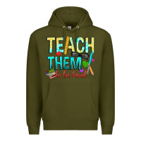 Army Green teach them to be kind Premium Hoodie - texasbilliewilder