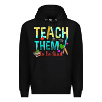 Black teach them to be kind Premium Hoodie - texasbilliewilder