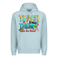 Blue Mist teach them to be kind Premium Hoodie - texasbilliewilder