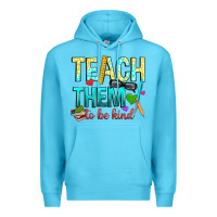 Ocean Blue teach them to be kind Premium Hoodie - texasbilliewilder