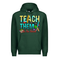 Sports Green teach them to be kind Premium Hoodie - texasbilliewilder