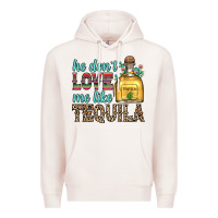 Pale Pink he don t love me like tequila Premium Hoodie - Zillion Design Studio