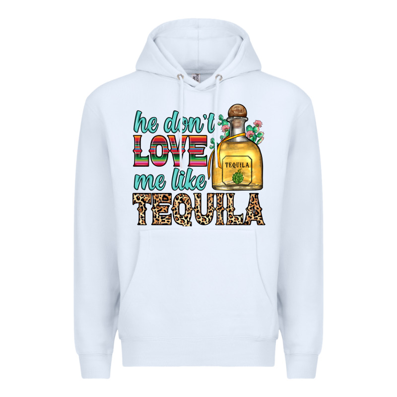 He Don T Love Me Like Tequila Premium Hoodie by Zillion Design Studio | Teevron