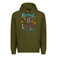 Army Green because he lives i can face tomorrow Premium Hoodie - Zillion Design Studio