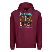 Burgundy because he lives i can face tomorrow Premium Hoodie - Zillion Design Studio