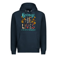 Navy because he lives i can face tomorrow Premium Hoodie - Zillion Design Studio