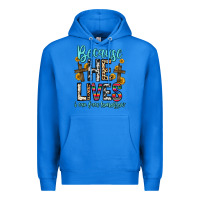 True Royal because he lives i can face tomorrow Premium Hoodie - Zillion Design Studio