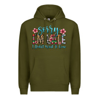 Army Green sorry i m late i didn t want to come Premium Hoodie - Zillion Design Studio