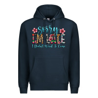 Navy sorry i m late i didn t want to come Premium Hoodie - Zillion Design Studio