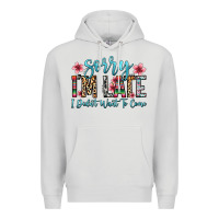 Dove Grey sorry i m late i didn t want to come Premium Hoodie - Zillion Design Studio